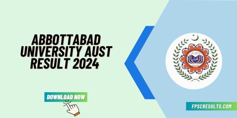 AUST Result 2024 Check Online Abbottabad University Result