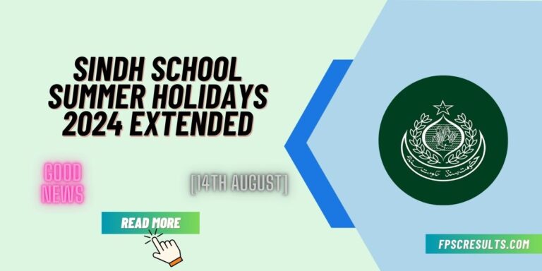 Sindh School Summer Holidays 2024 Extended [14th August] Latest News