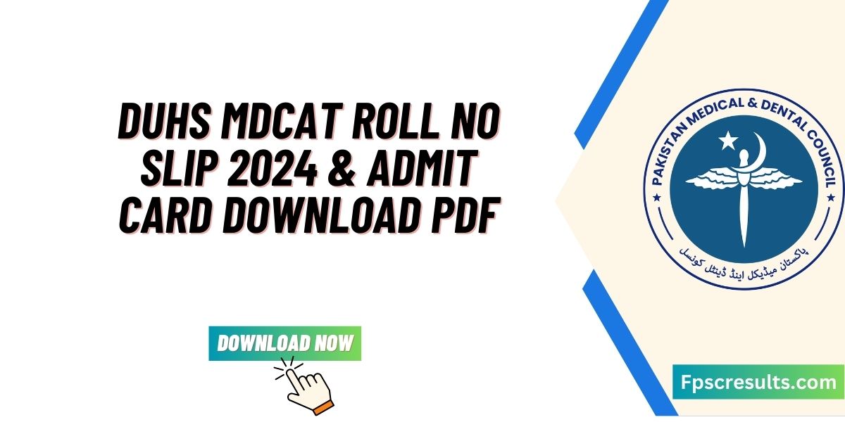 DUHS MDCAT Roll No Slip 2024 & Admit Card Download PDF