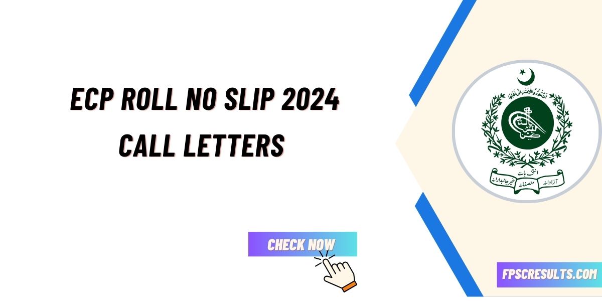 ECP Roll No Slip 2024 Call Letters Download & Test Date