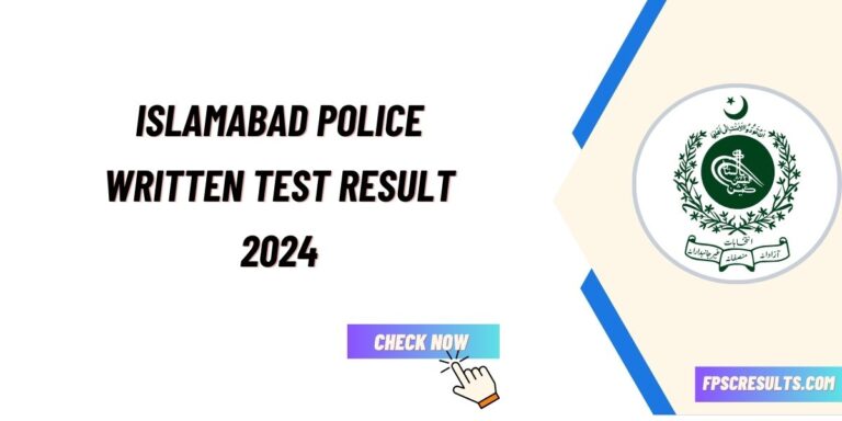 Islamabad Police Written Test Result 2024 Check Online @ www.npftas.pk