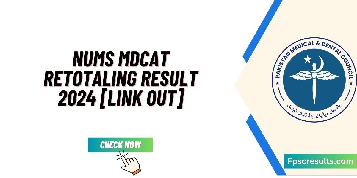 NUMS MDCAT Retotaling Result 2024 [Link Out]