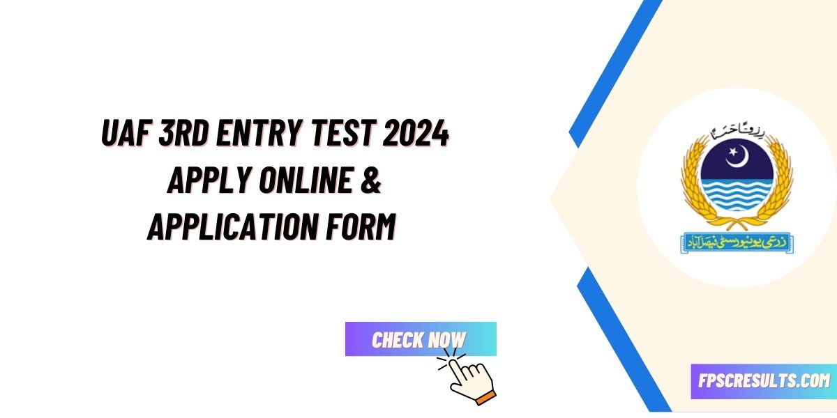 UAF 3rd Entry Test 2024 Apply Online & Application Form Download