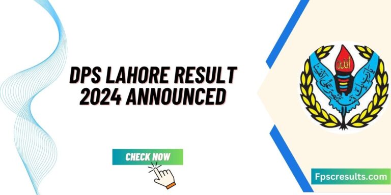 DPS Lahore Result 2024 Announced